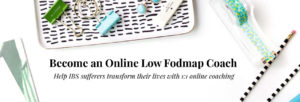 Become an Online Low FODMAP Coach
